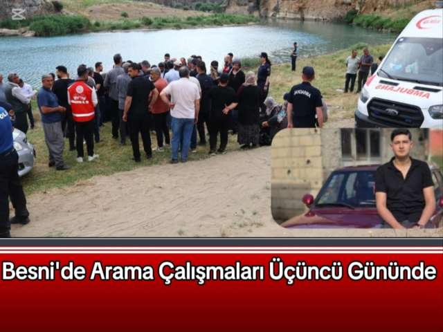 Besni'de Arama Çalışmaları Sürüyor